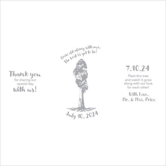 A white favor with a giant sequoia tree graphic and text that reads 'Grow Old With Me' and the names of the couple, a sapling planting request, and a thank you message.
